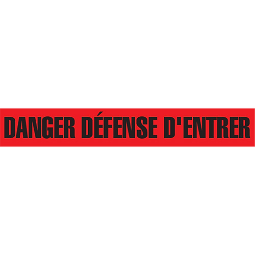 Ruban pour barricade "Danger D&eacute;fense D'Entrer", Français, 3" la x 1000' lo, 2 mils, Noir/rouge R.M.G. Prévention
