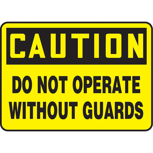 "Do Not Operate Without Guards" Sign, 7" x 10", Plastic, English R.M.G. Prévention