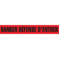 Ruban pour barricade "Danger D&eacute;fense D'Entrer", Français, 3" la x 1000' lo, 2 mils, Noir/rouge R.M.G. Prévention