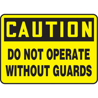 "Do Not Operate Without Guards" Sign, 7" x 10", Plastic, English R.M.G. Prévention
